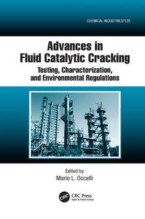 Advances in Fluid Catalytic Cracking: Testing, Characterization, and Environmental Regulations de Mario L. Occelli