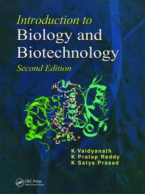 Introduction to Biology and Biotechnology, Second Edition de K. Vaidyanath