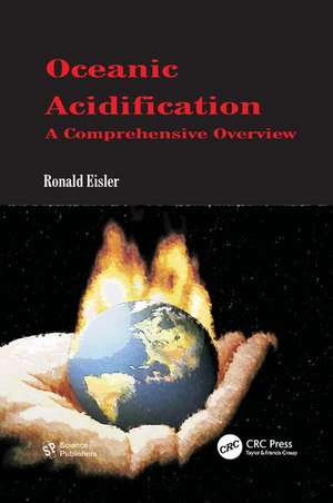 Oceanic Acidification: A Comprehensive Overview de Ronald Eisler