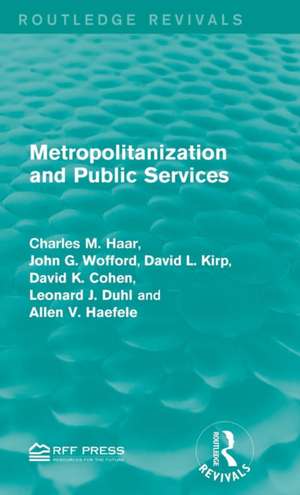 Metropolitanization and Public Services de Charles M. Haar