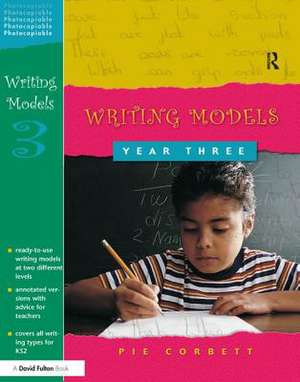 Writing Models Year 3 de Pie Corbett