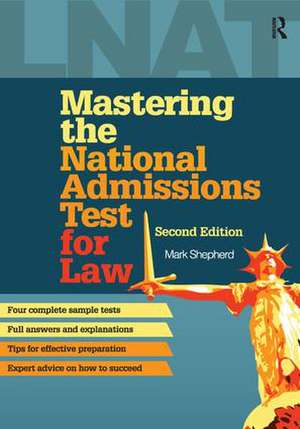 Mastering the National Admissions Test for Law de Mark Shepherd