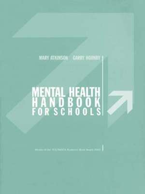 Mental Health Handbook for Schools de Mary Atkinson