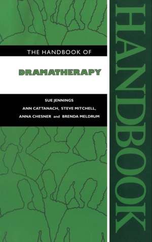 The Handbook of Dramatherapy de Sue Jennings