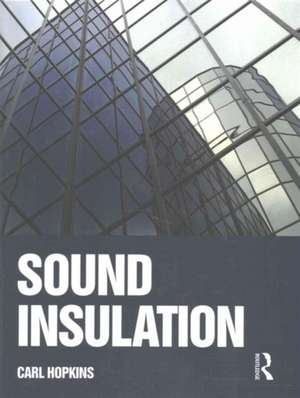 Sound Insulation de Carl Hopkins