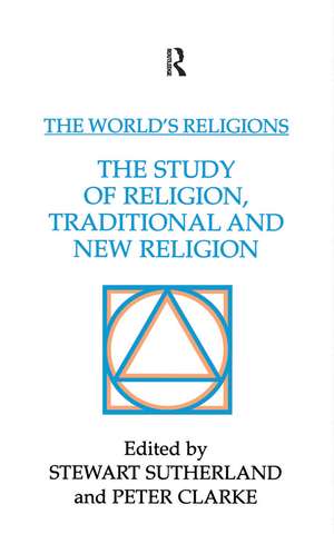 The World's Religions: The Study of Religion, Traditional and New Religion de Peter Clarke