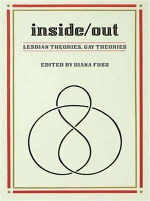Inside/Out: Lesbian Theories, Gay Theories de Diana Fuss