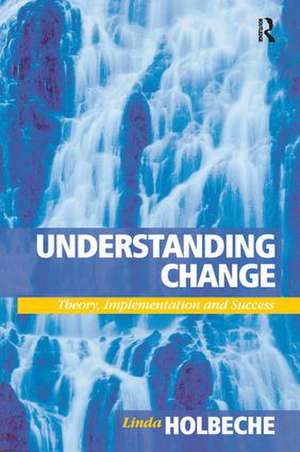 Understanding Change de Linda Holbeche