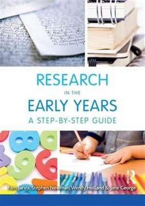 Research in the Early Years: A step-by-step guide de Pam Jarvis