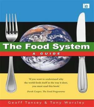 The Food System de Geoff Tansey