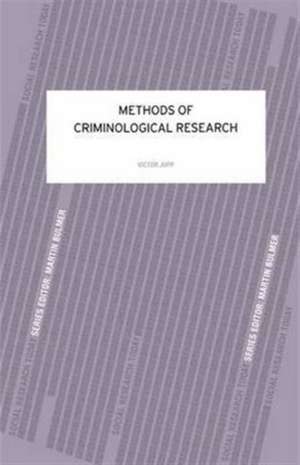 Methods of Criminological Research de Victor R Jupp