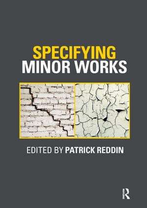 Specifying Minor Works de Patrick Reddin