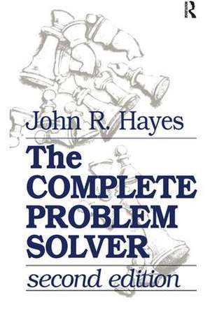 The Complete Problem Solver de John R. Hayes