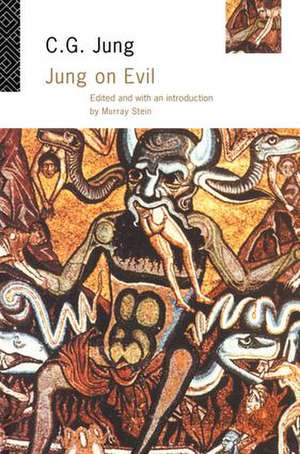 Jung on Evil de C. G. Jung