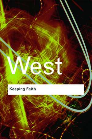 Keeping Faith: Philosophy and Race in America de Cornel West