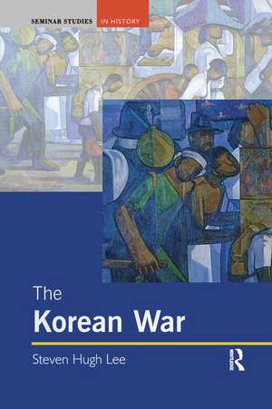 The Korean War de Steven Hugh Lee