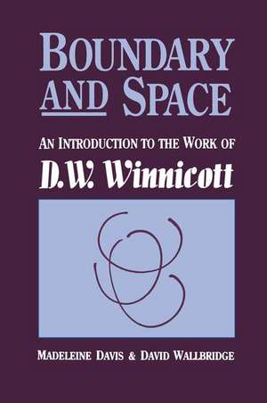 Boundary And Space: An Introduction To The Work of D.W. Winnincott de Madeleine Davis