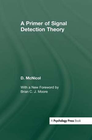 A Primer of Signal Detection Theory de Don McNicol