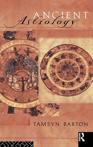 Ancient Astrology de Tamysn Barton