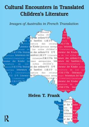 Cultural Encounters in Translated Children's Literature de Helen Frank