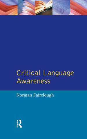 Critical Language Awareness de Norman Fairclough