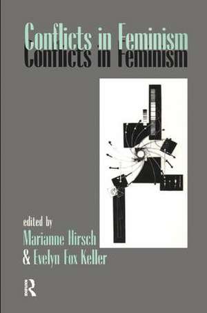 Conflicts in Feminism de Marianne Hirsch