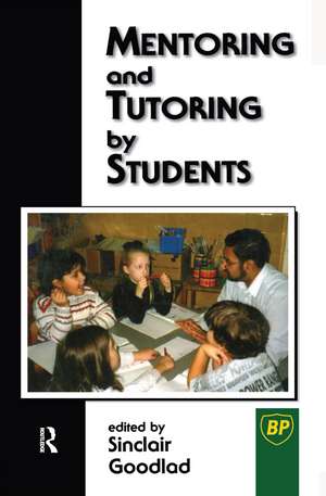 Mentoring and Tutoring by Students de Sinclair Goodlad