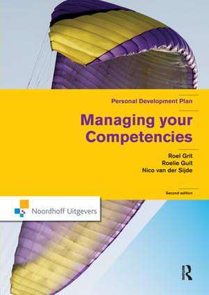 Managing Your Competencies: Personal Development Plan de Roel Grit