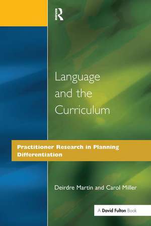 Language and the Curriculum: Practitioner Research in Planning Differentiation de Deirdre Martin