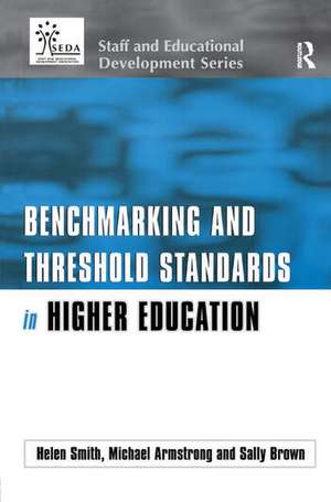 Benchmarking and Threshold Standards in Higher Education de Michael Armstrong