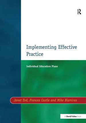 Individual Education Plans Implementing Effective Practice de Janet Tod