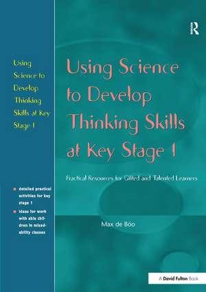 Using Science to Develop Thinking Skills at KS1 de Max de Boo