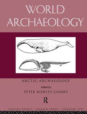 Arctic Archaeology de Peter Rowley-Conwy