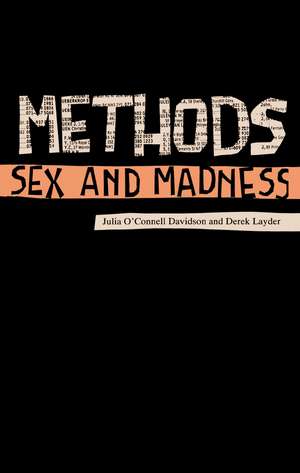 Methods, Sex and Madness de Dr Derek Layder