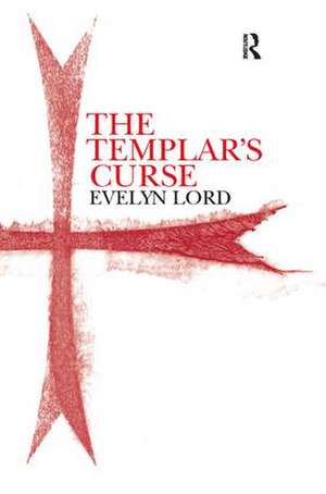 The Templar's Curse de Evelyn Lord