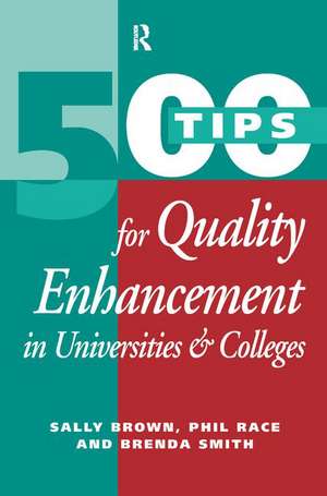 500 Tips for Quality Enhancement in Universities and Colleges de Sally Brown