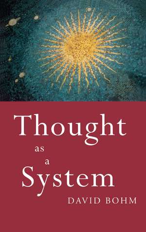 Thought as a System: Second edition de David Bohm