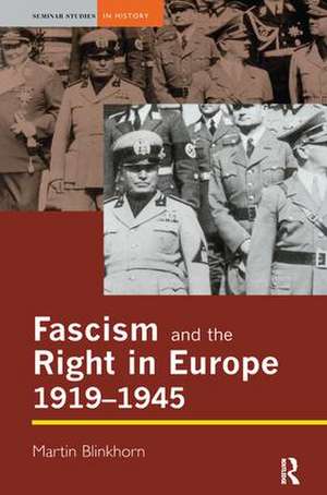 Fascism and the Right in Europe 1919-1945 de Martin Blinkhorn