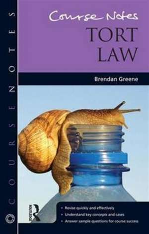 Course Notes: Tort Law de Brendan Greene