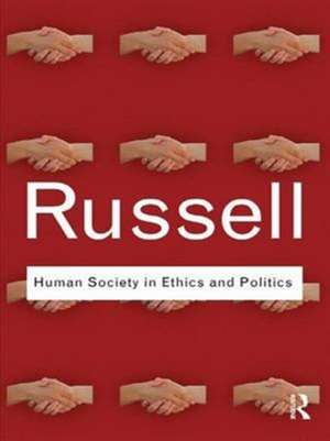 Human Society in Ethics and Politics de Bertrand Russell