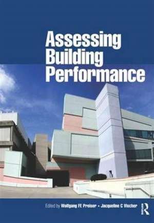 Assessing Building Performance de Wolfgang Preiser