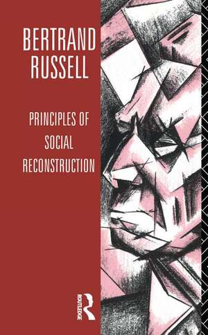 Principles of Social Reconstruction de Bertrand Russell