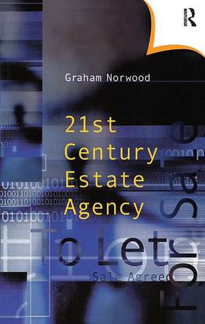 Twenty-First Century Estate Agency de Graham Norwood