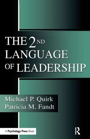 The 2nd Language of Leadership de Michael P. Quirk