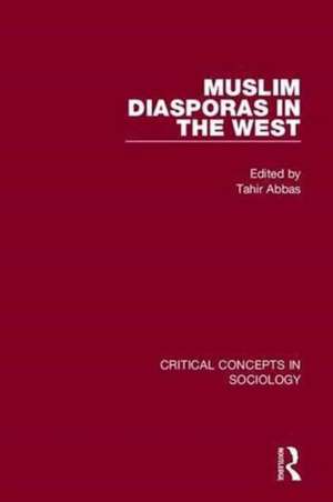 Muslim Diasporas in the West de Tahir Abbas