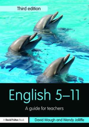 English 5-11: A guide for teachers de David Waugh