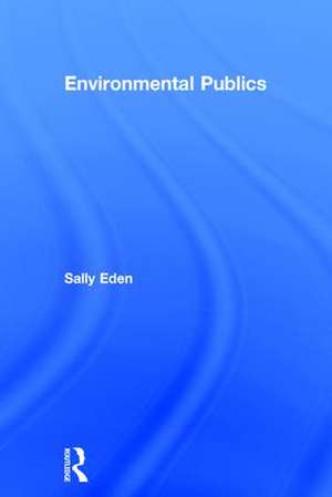 Environmental Publics de Sally Eden