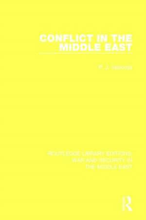 Conflict in the Middle East de P.J. Vatikiotis