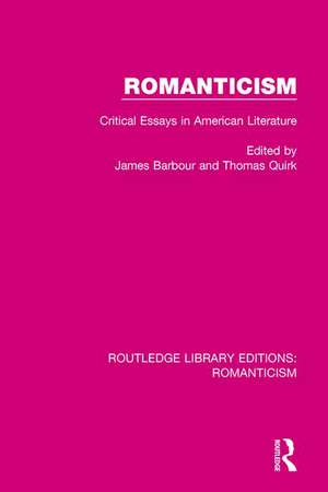 Romanticism: Critical Essays in American Literature de James Barbour