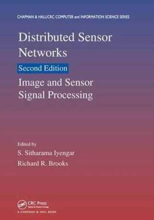 Distributed Sensor Networks: Image and Sensor Signal Processing (Volume One) de S. Sitharama Iyengar